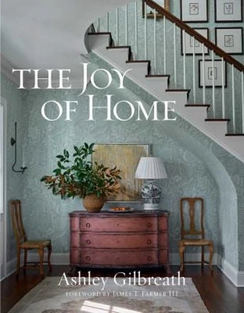 BOOK THE JOY OF HOME/ BY ASHLEY GILBREATH